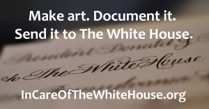 In Care Of The White House